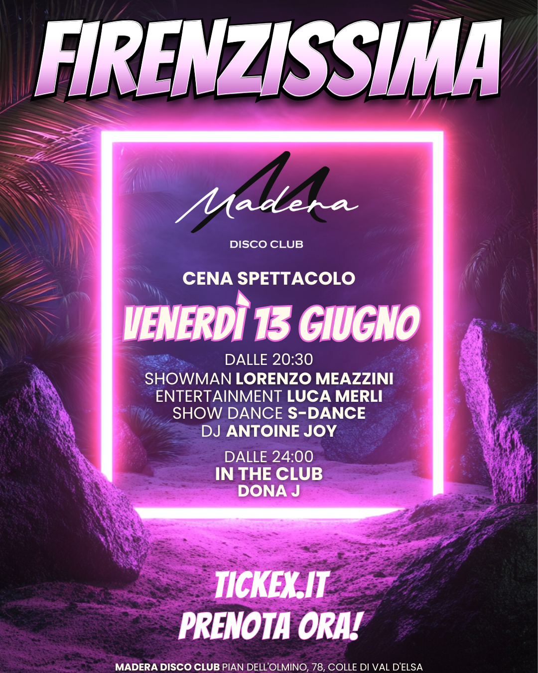 FIRENZISSIMA al Madera Disco Club