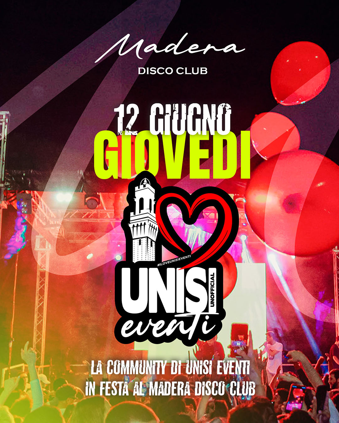 I Love Unisi Eventi / Madera Disco Club