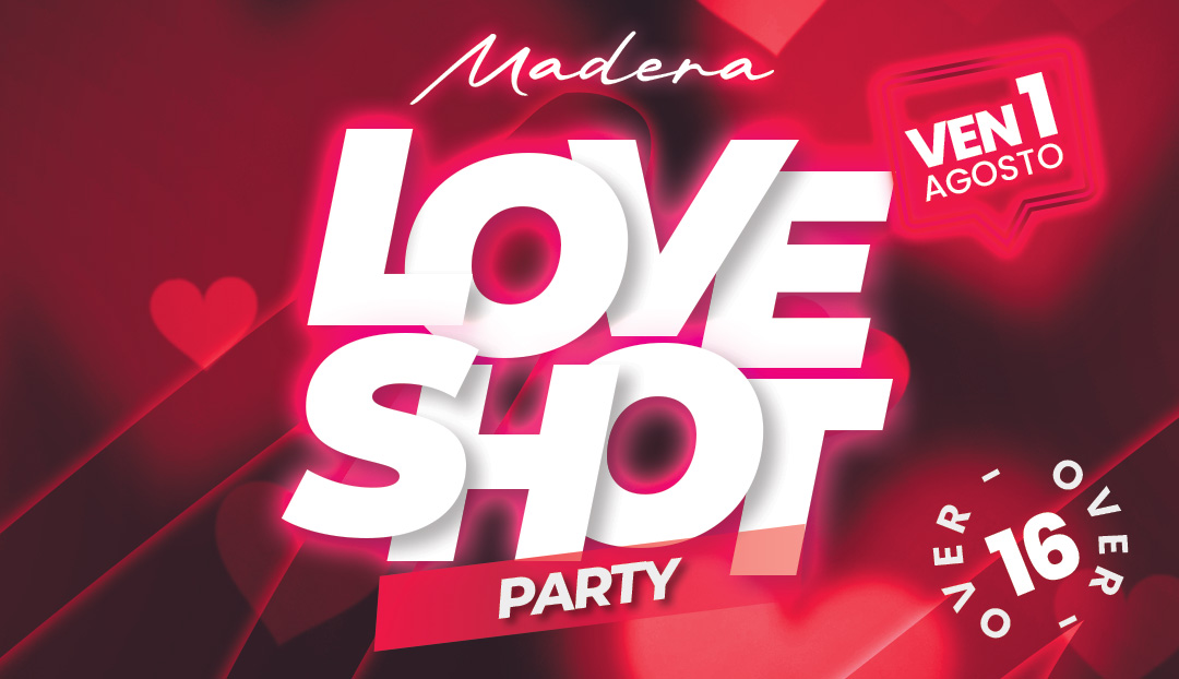 Love Shot Party / Madera